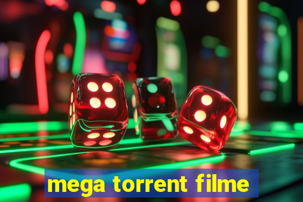 mega torrent filme